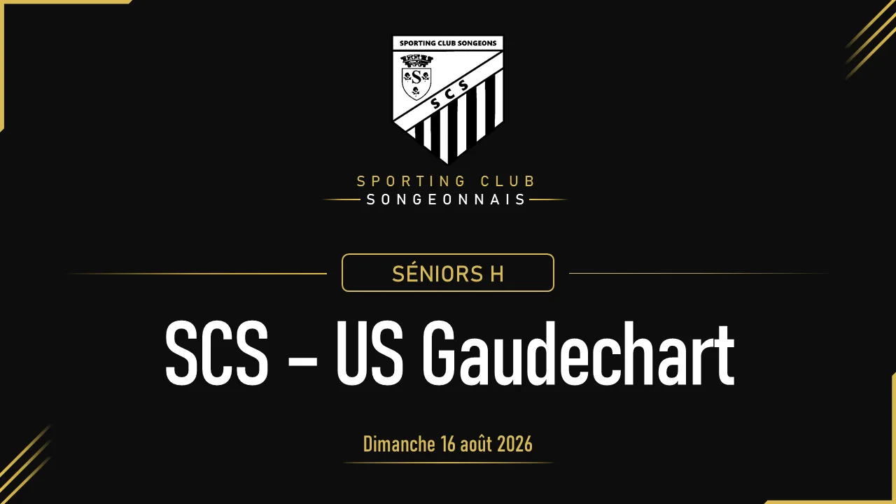 [SÉNIORS H] SCS A & B – US Gaudechart | Amical | 16 août 2026